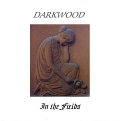 Darkwood - In The Fields